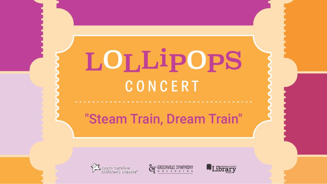 Lollipops Concert: Steam Train, Dream Train
