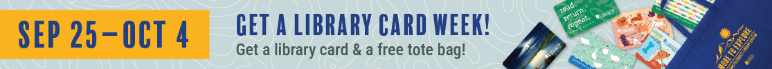 Get a Library Card Week!