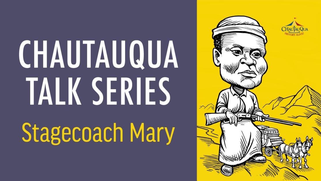 Chautauqua Talk: Stagecoach Mary Fields
