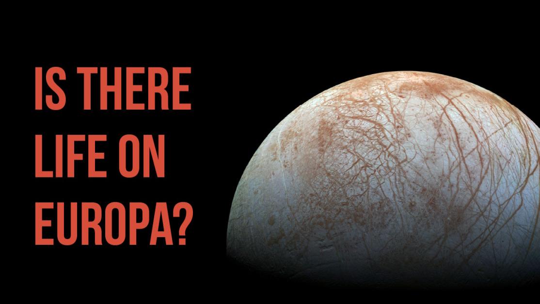 Is There Life on Europa?