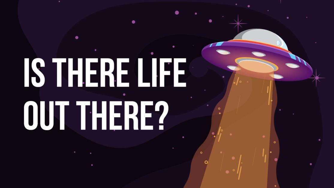 Is There Life Out There?