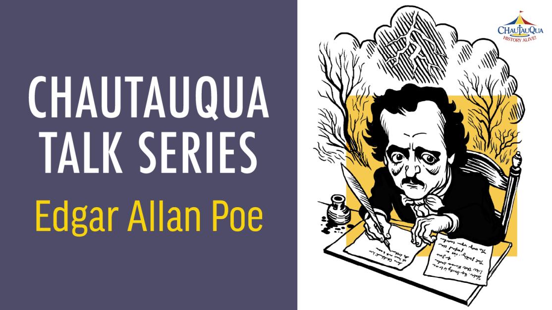 Chautauqua Talk: Edgar Allan Poe