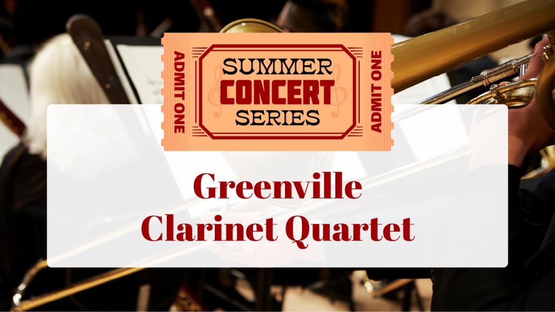 Summer Concert: Greenville Clarinet Quartet