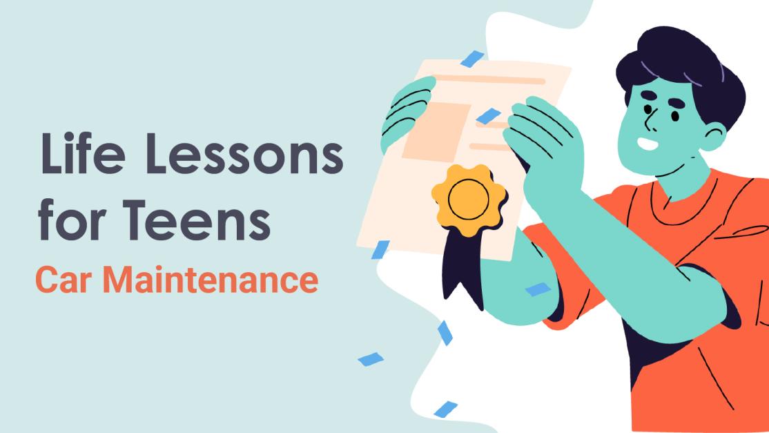 Life Lessons for Teens: Car Maintenance