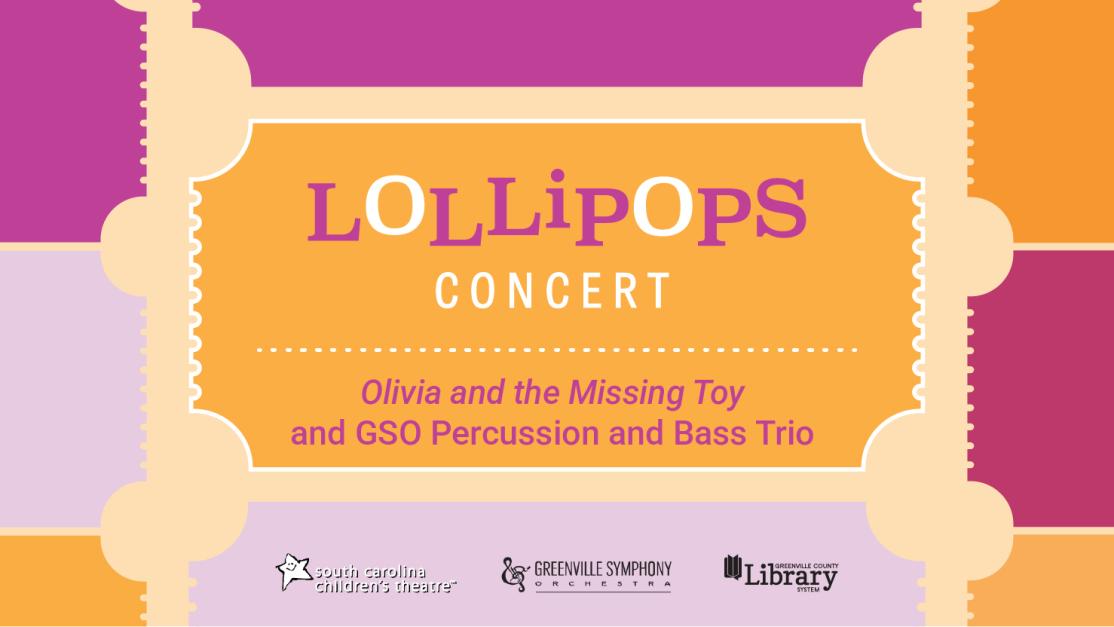 Lollipops Concert: Olivia and the Missing Toy and GSO Percussion and Bass Trio family